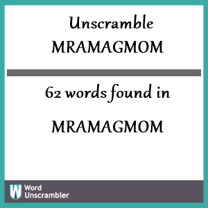 62 words unscrambled from mramagmom