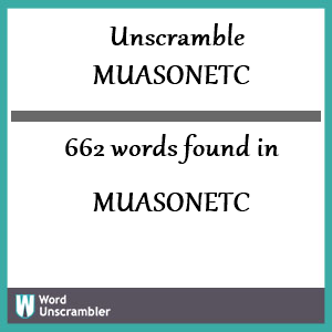 662 words unscrambled from muasonetc