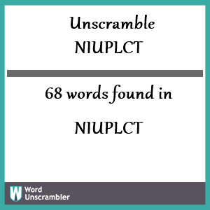 68 words unscrambled from niuplct