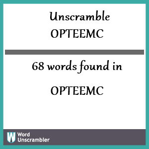 68 words unscrambled from opteemc