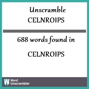 688 words unscrambled from celnroips