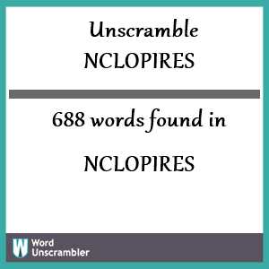 688 words unscrambled from nclopires