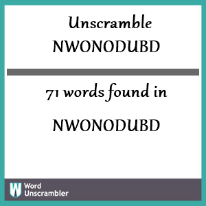 71 words unscrambled from nwonodubd