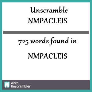 725 words unscrambled from nmpacleis