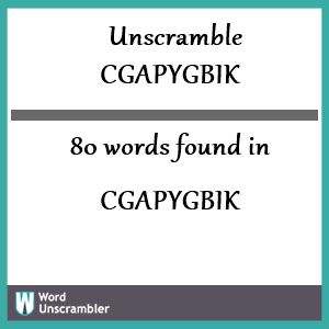 80 words unscrambled from cgapygbik