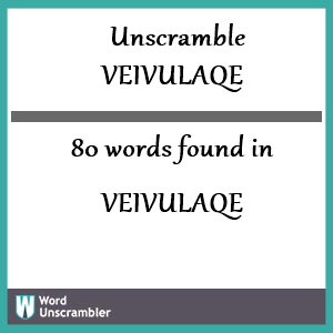 80 words unscrambled from veivulaqe