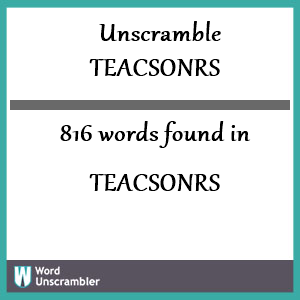 816 words unscrambled from teacsonrs