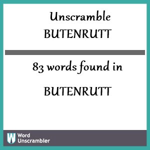 83 words unscrambled from butenrutt