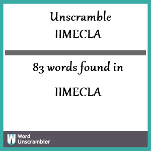 83 words unscrambled from iimecla