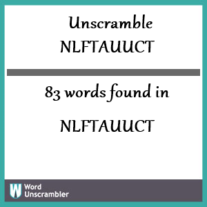 83 words unscrambled from nlftauuct