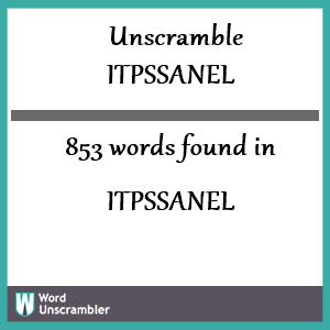 853 words unscrambled from itpssanel