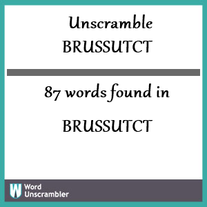 87 words unscrambled from brussutct