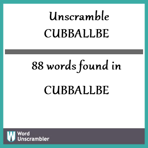 88 words unscrambled from cubballbe