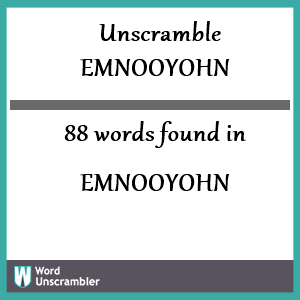 88 words unscrambled from emnooyohn