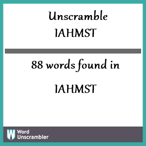 88 words unscrambled from iahmst