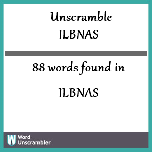 88 words unscrambled from ilbnas