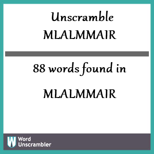 88 words unscrambled from mlalmmair