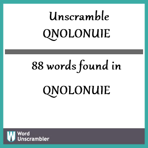 88 words unscrambled from qnolonuie