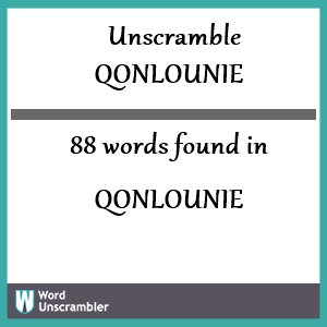 88 words unscrambled from qonlounie