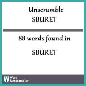 88 words unscrambled from sburet