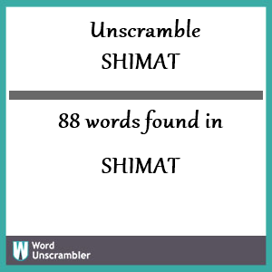 88 words unscrambled from shimat