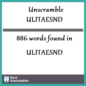 886 words unscrambled from ulitaesnd