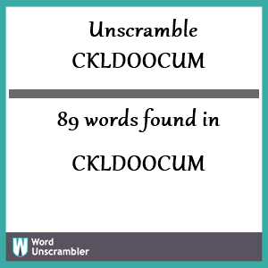 89 words unscrambled from ckldoocum