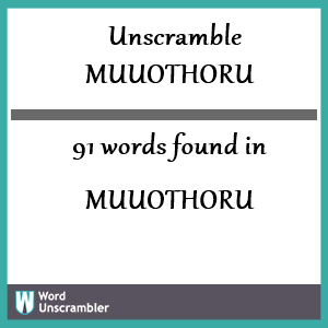 91 words unscrambled from muuothoru