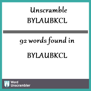 92 words unscrambled from bylaubkcl