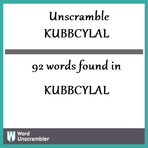 92 words unscrambled from kubbcylal