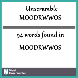 94 words unscrambled from moodrwwos