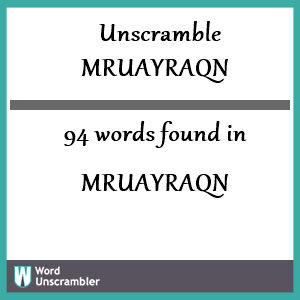 94 words unscrambled from mruayraqn