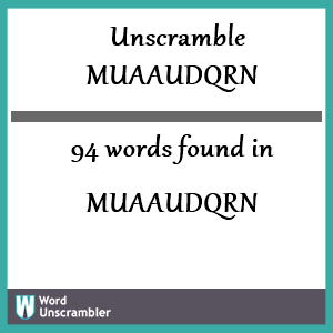 94 words unscrambled from muaaudqrn