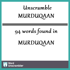 94 words unscrambled from murduqaan