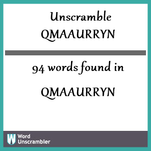 94 words unscrambled from qmaaurryn