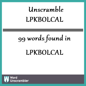 99 words unscrambled from lpkbolcal