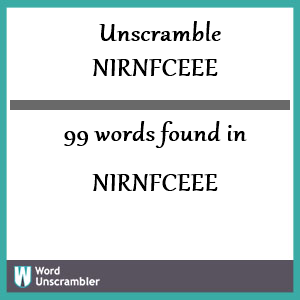 99 words unscrambled from nirnfceee